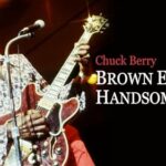 Chuck Berry Brown Eyed Handsome Man